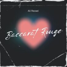 آهنگ جدید علی رضایی به نام رژ باکارات